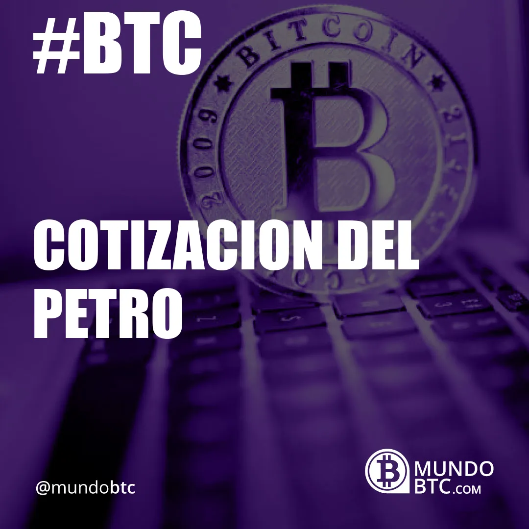 Cotizacion del Petro