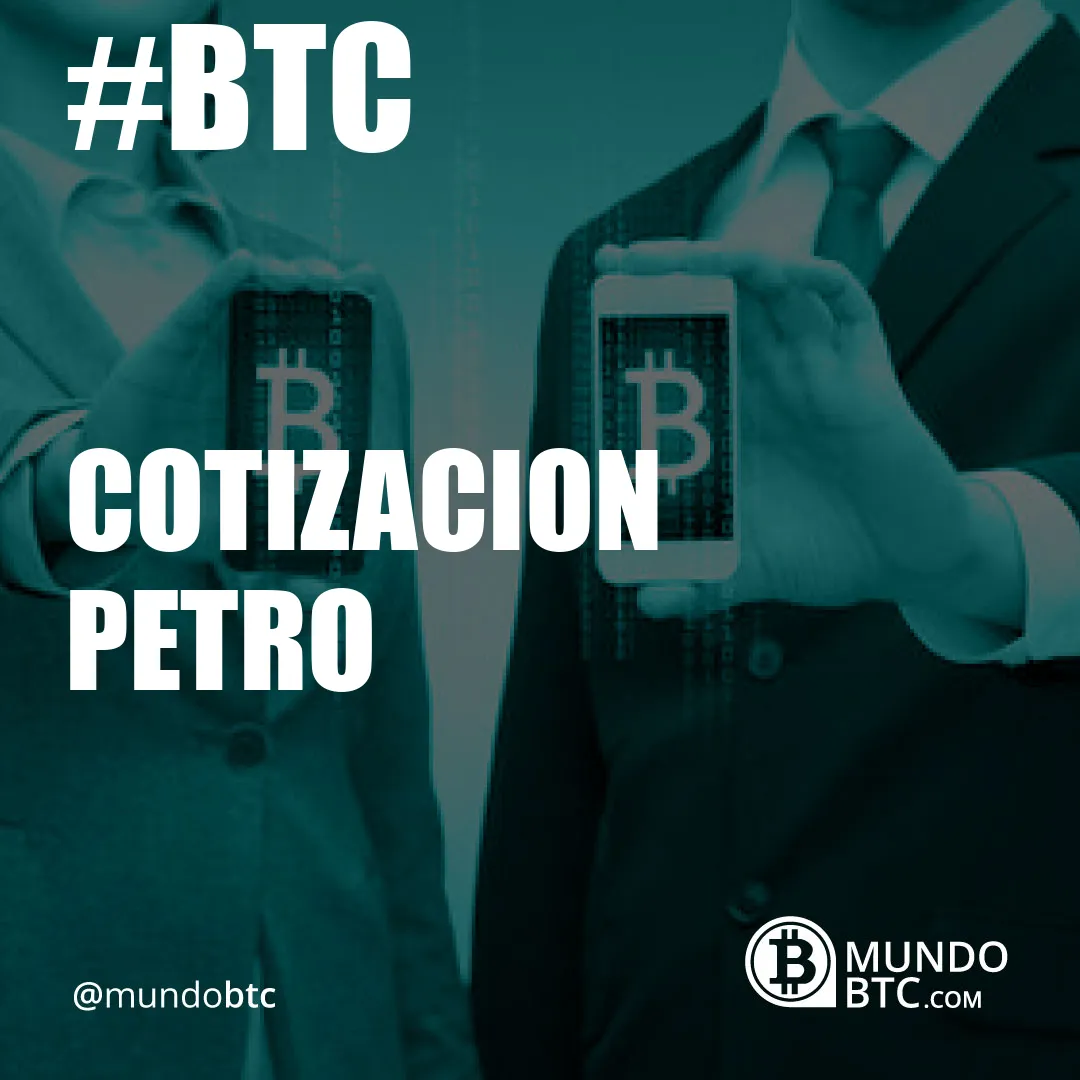 Cotizacion Petro