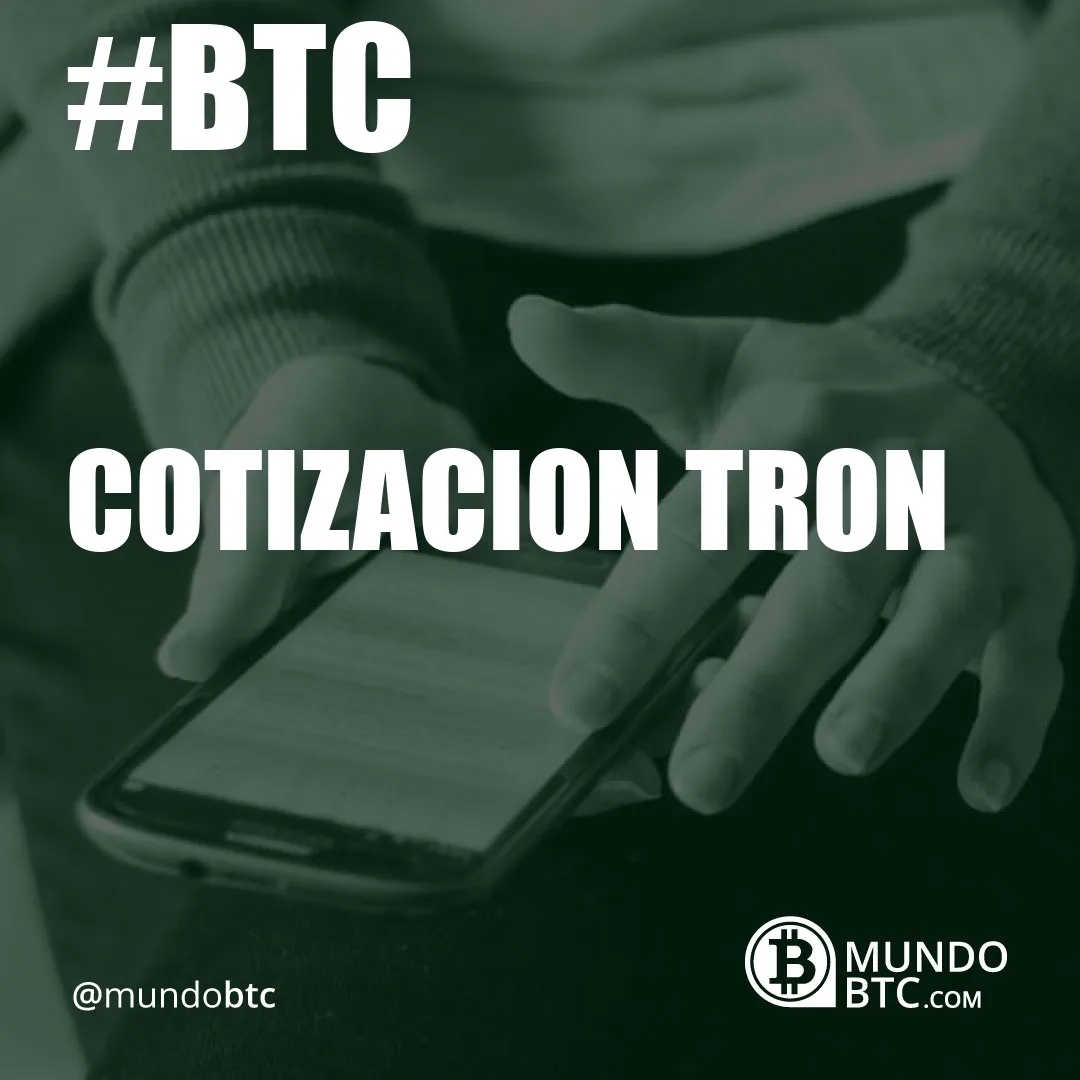 cotizacion tron