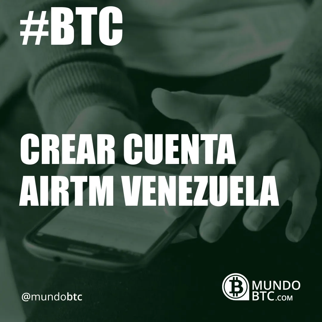 crear cuenta airtm venezuela