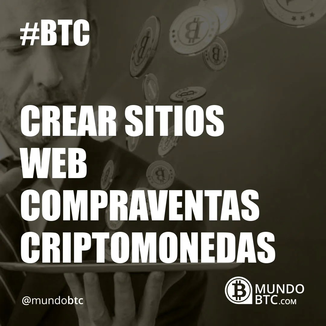 Crear Sitios Web Compraventas Criptomonedas