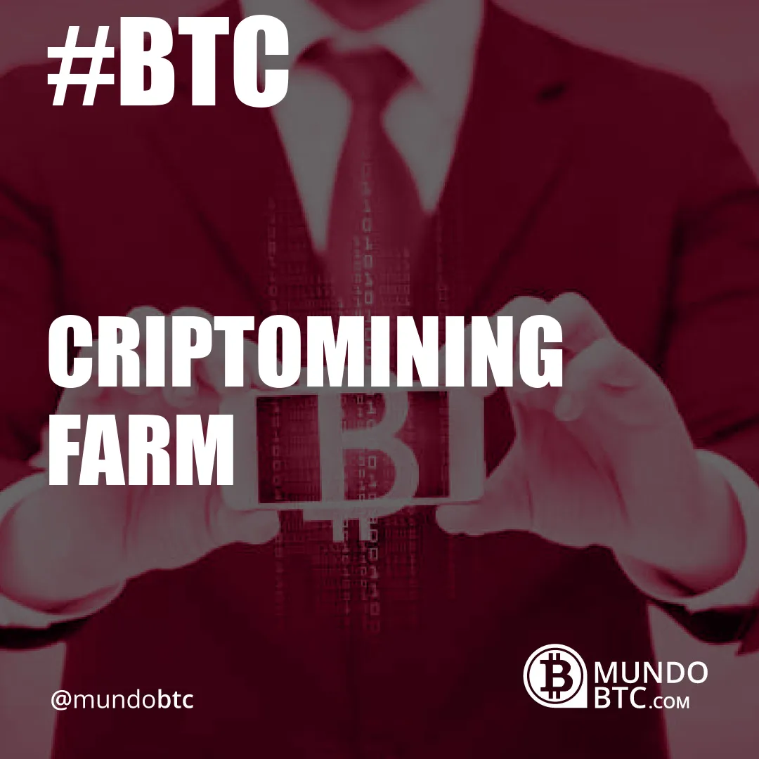 Criptomining Farm