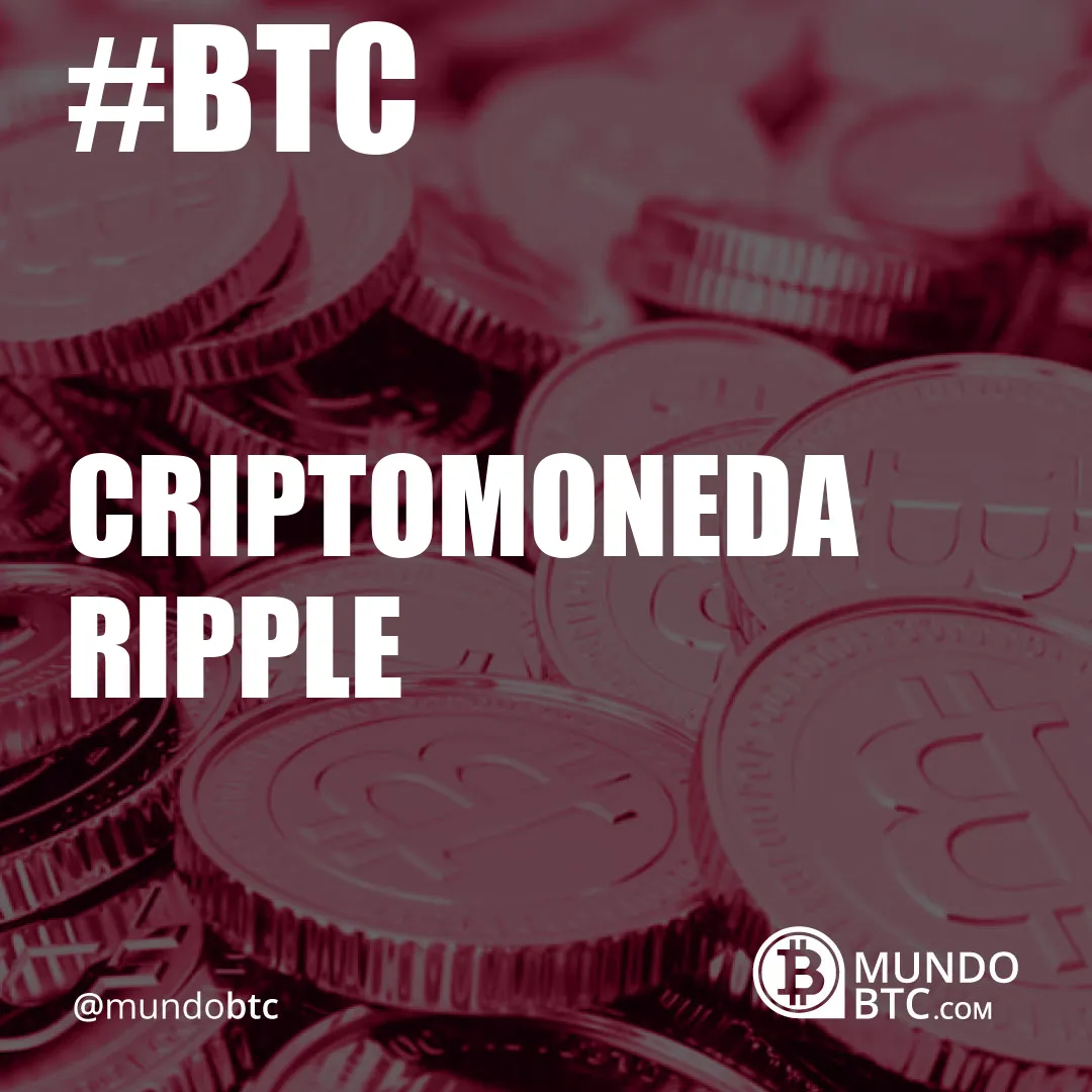 Criptomoneda Ripple