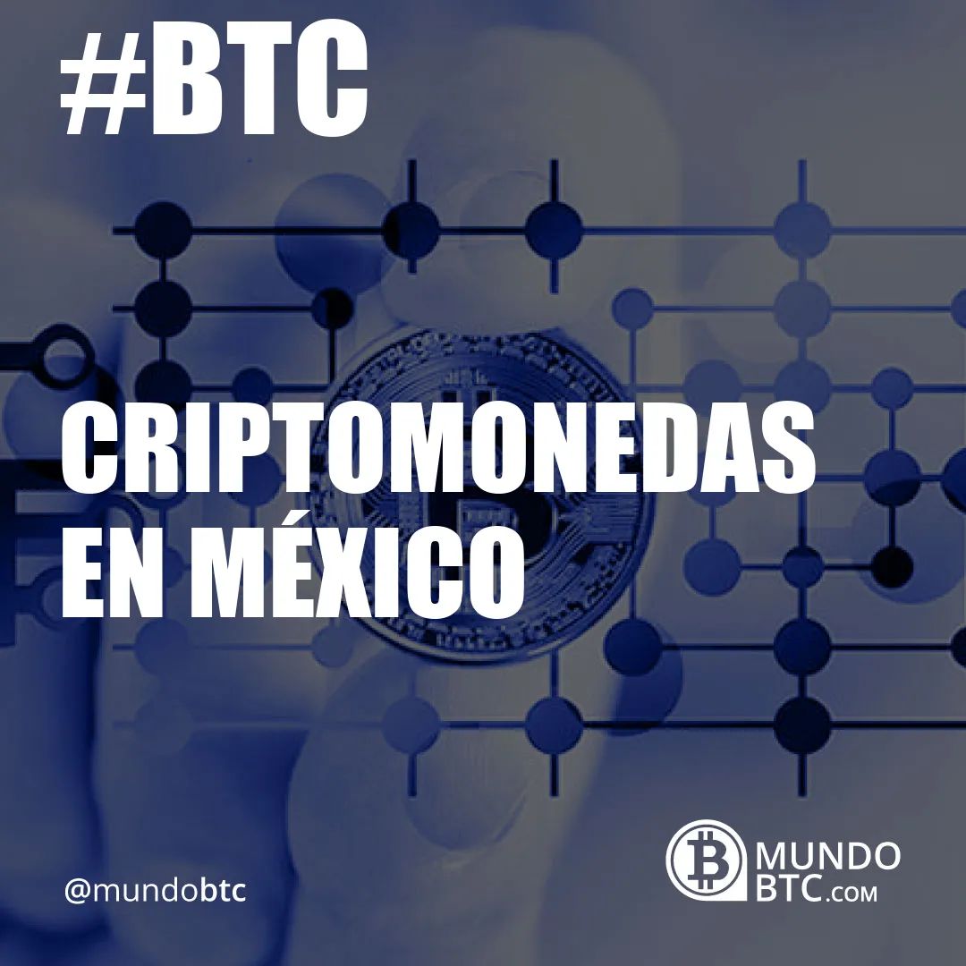 Criptomonedas en México