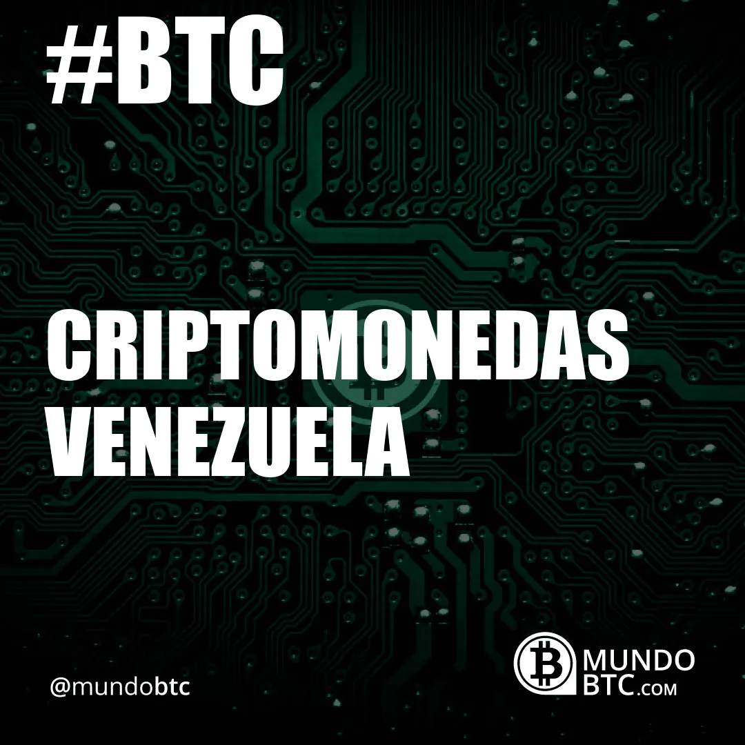 Criptomonedas Venezuela