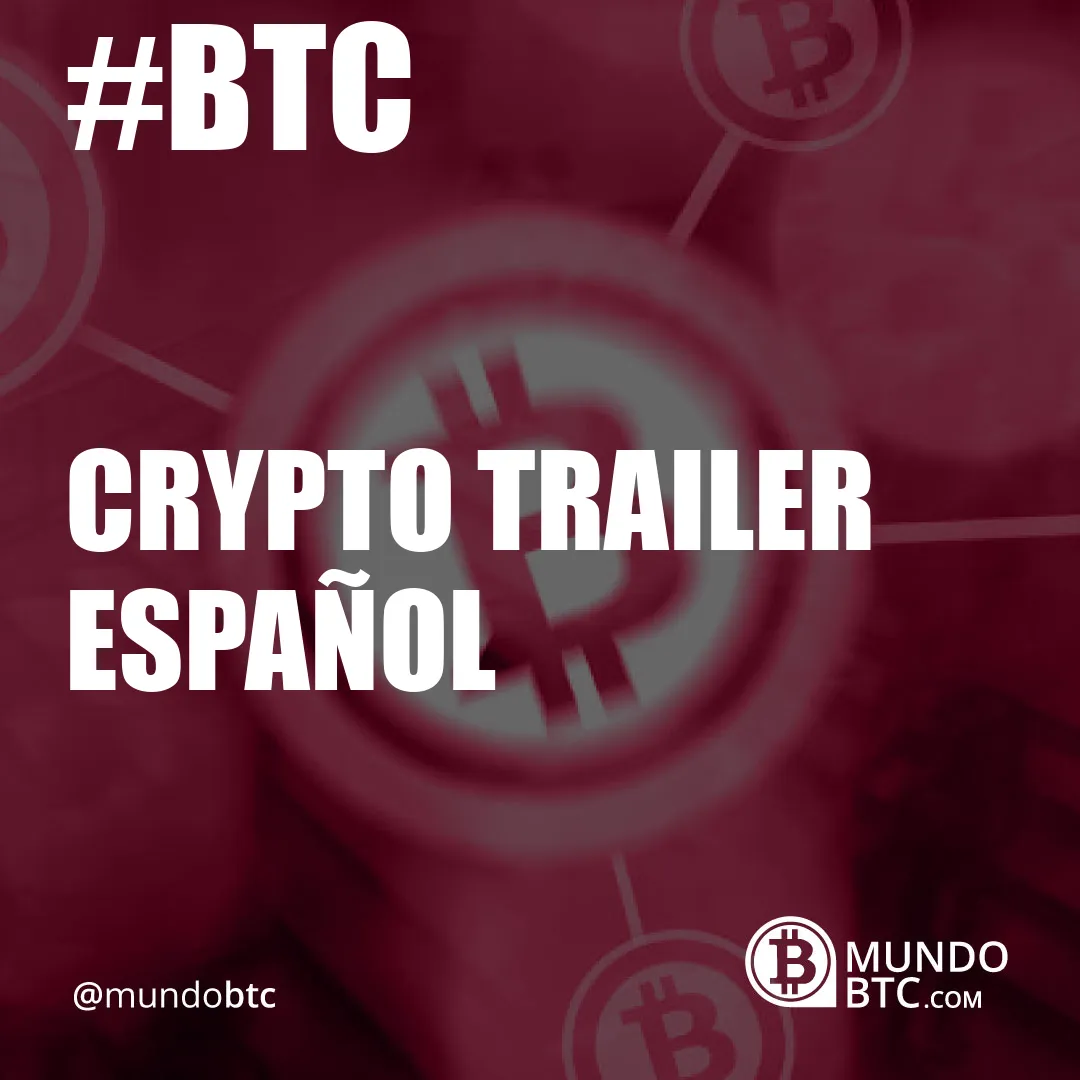 crypto trailer español