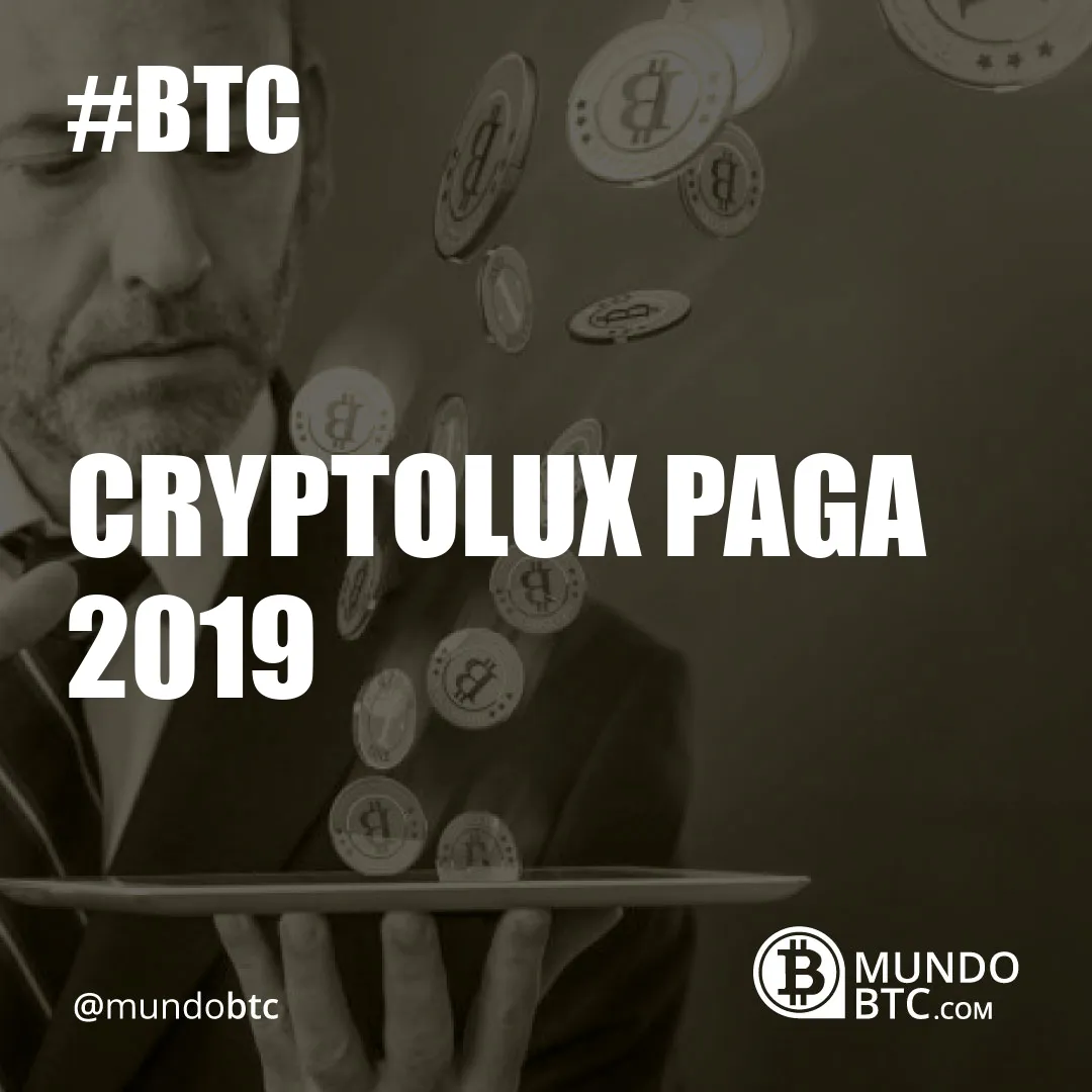 Cryptolux Paga 2019