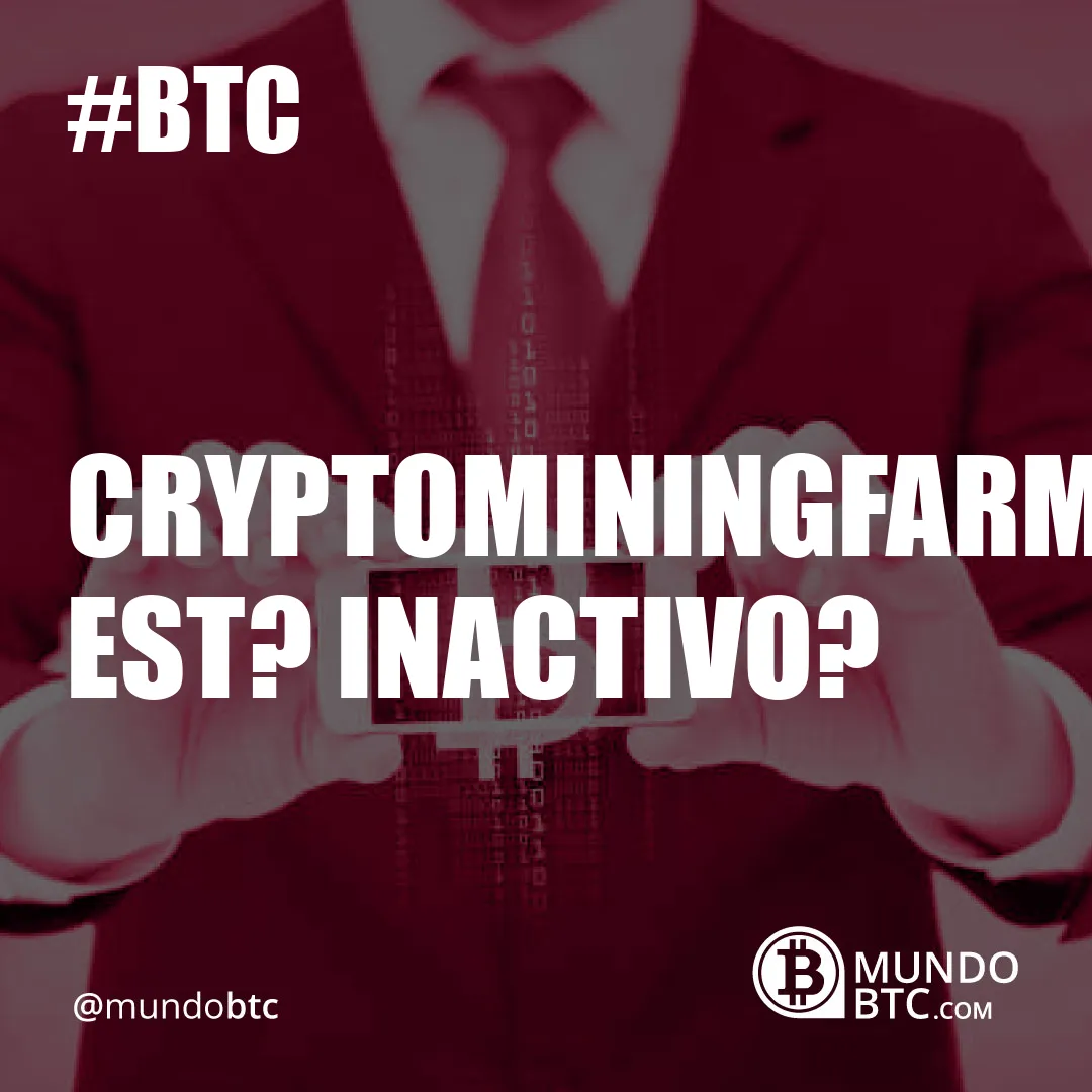 Cryptominingfarm Est? Inactivo?