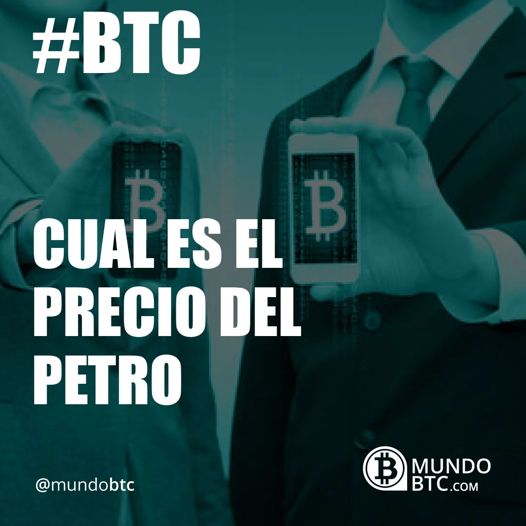 cual es el precio del petro