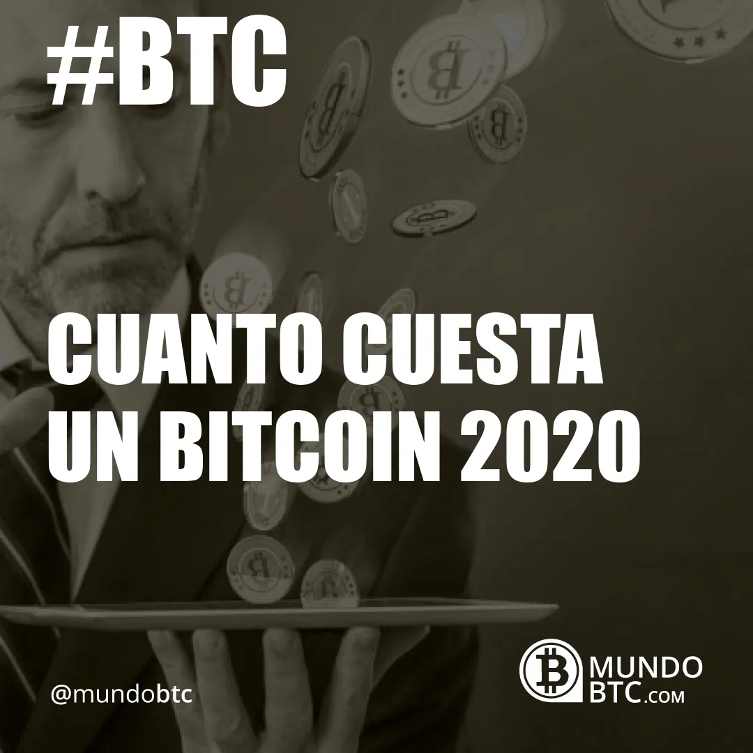 cuanto cuesta un bitcoin 2020