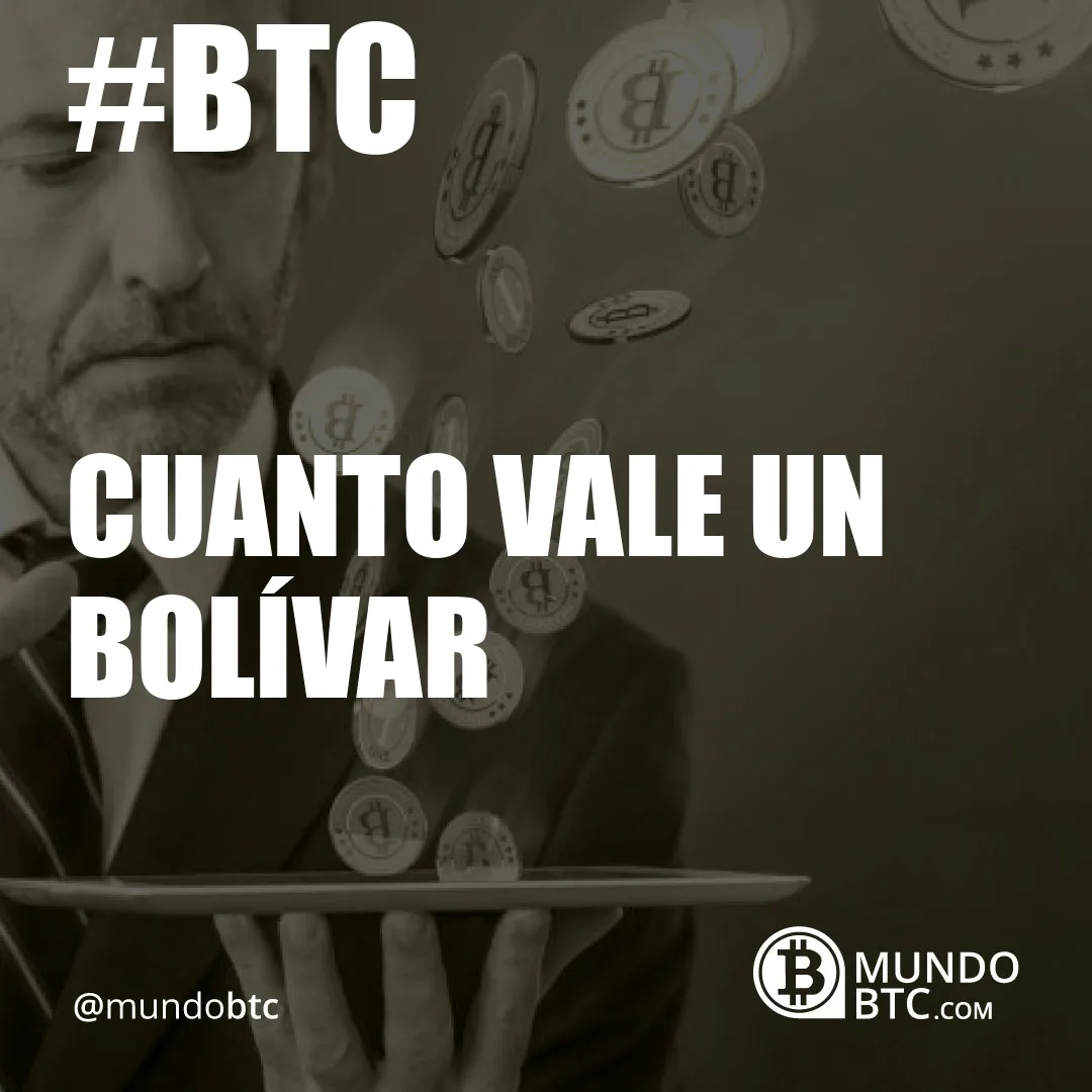 cuanto vale un bolívar