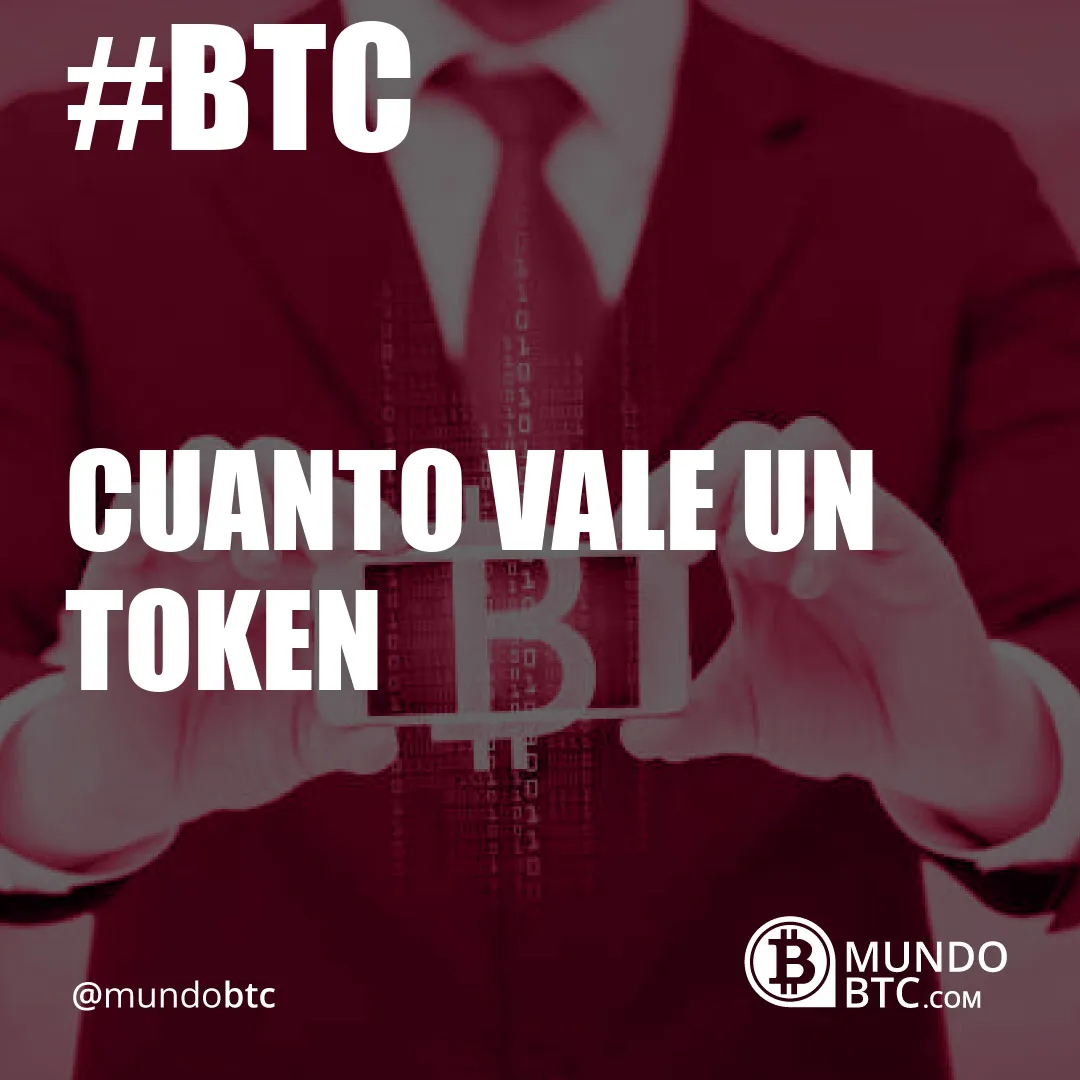 cuanto vale un token