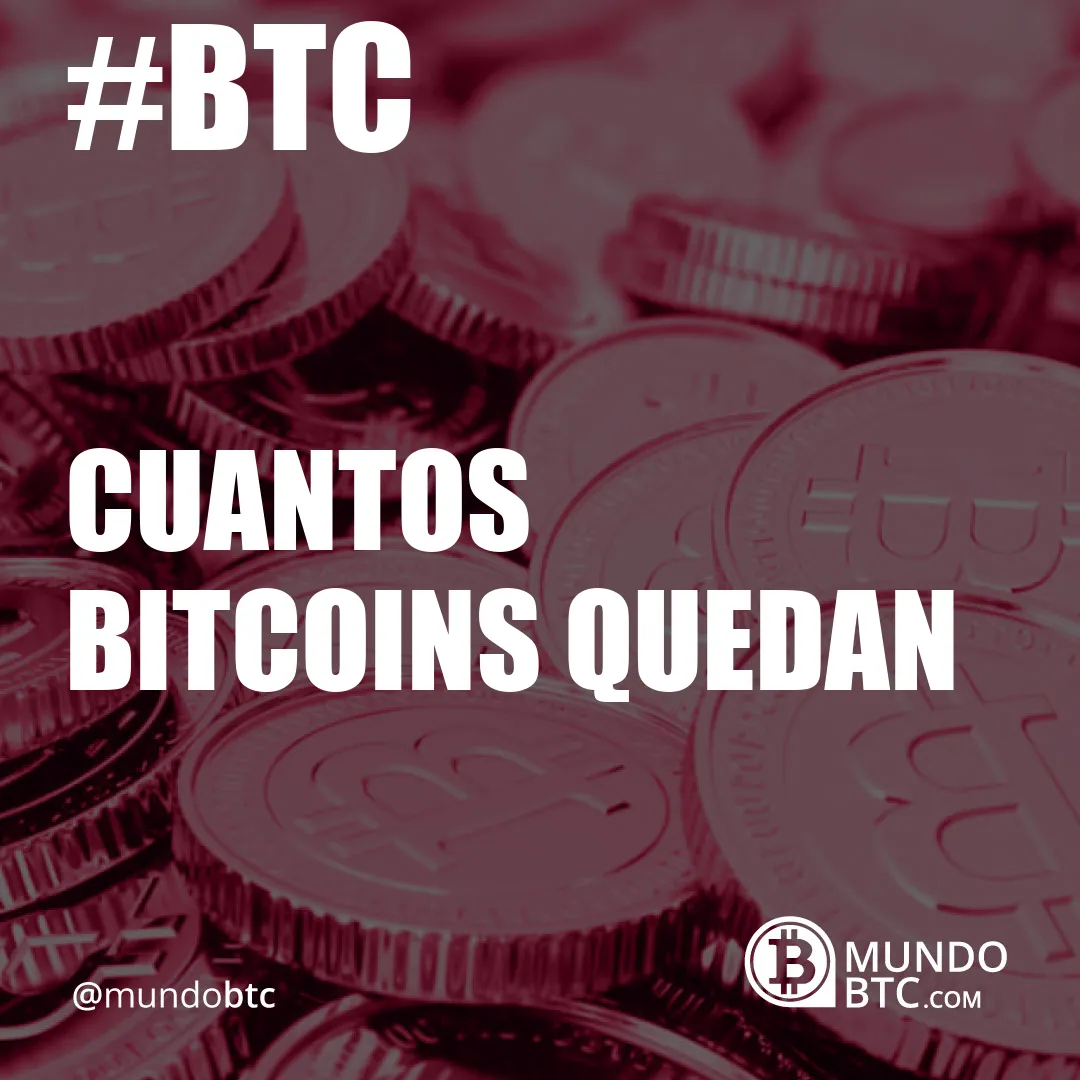 cuantos bitcoins quedan