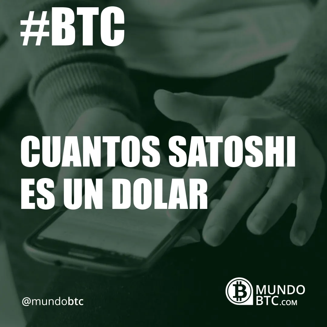 cuantos satoshi es un dolar