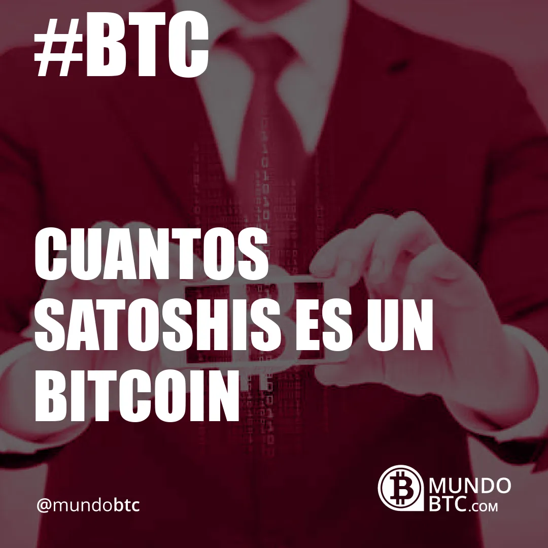 cuantos satoshis es un bitcoin