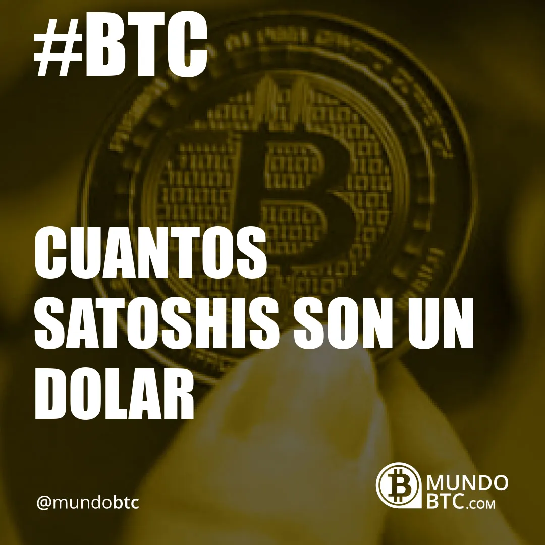 cuantos satoshis son un dolar