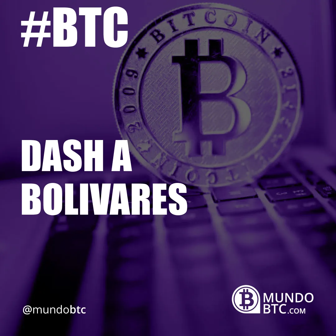 dash a bolivares