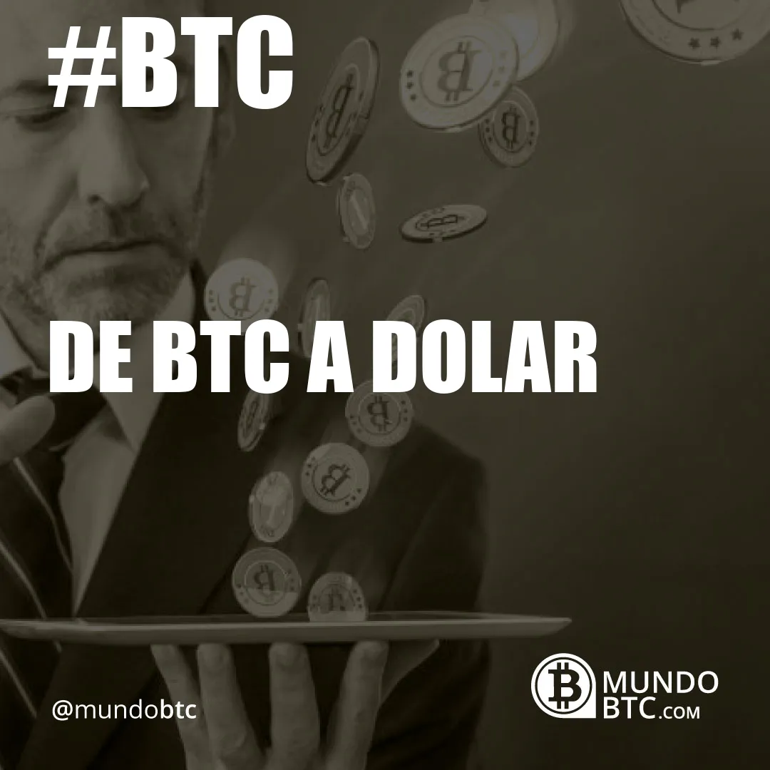 de btc a dolar