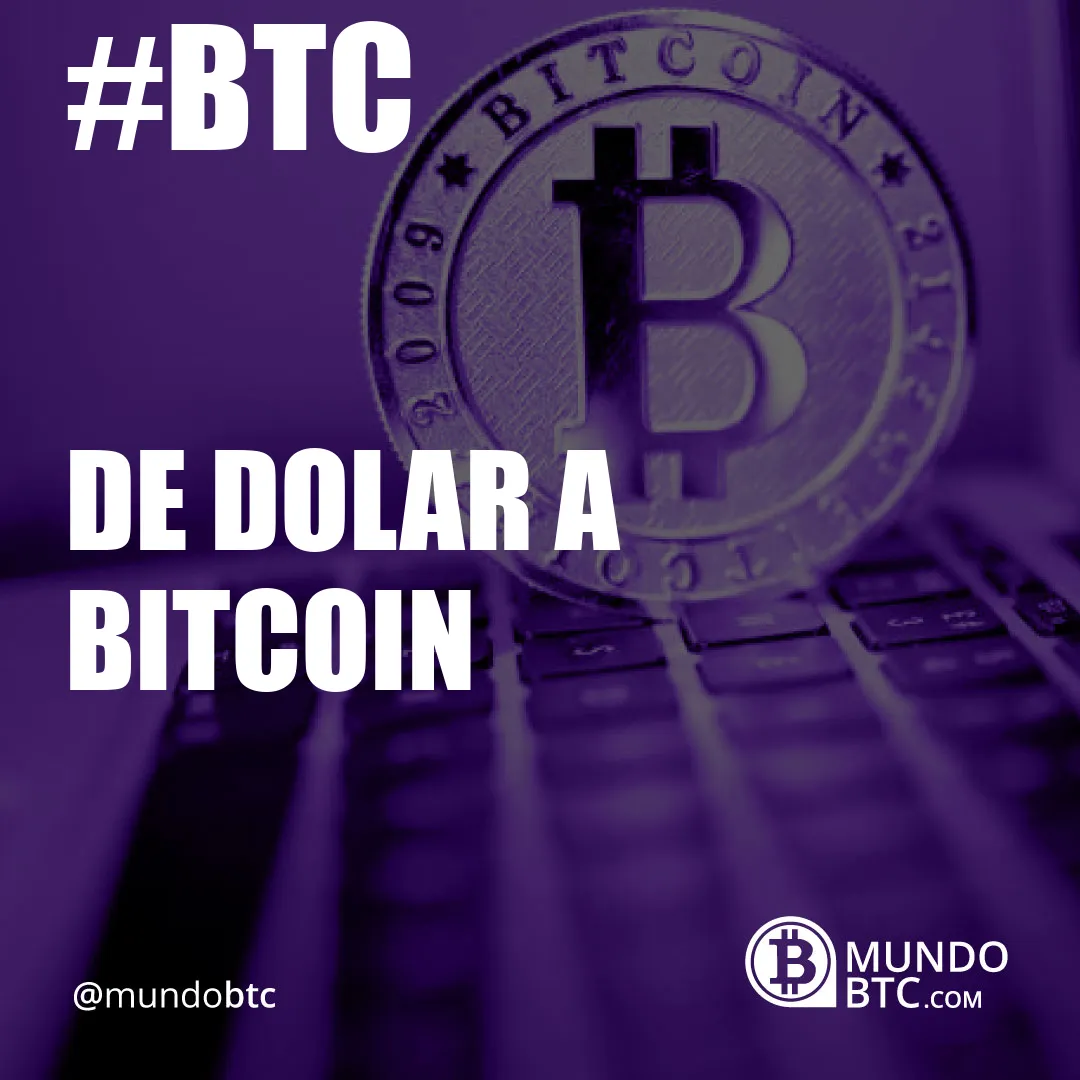 de dolar a bitcoin