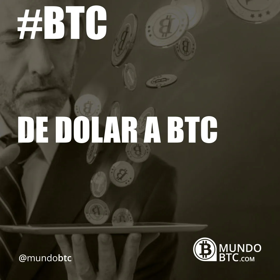 de dolar a btc