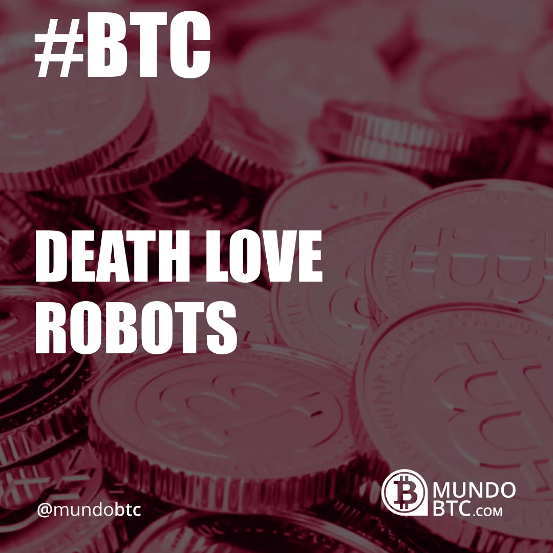 Death Love Robots