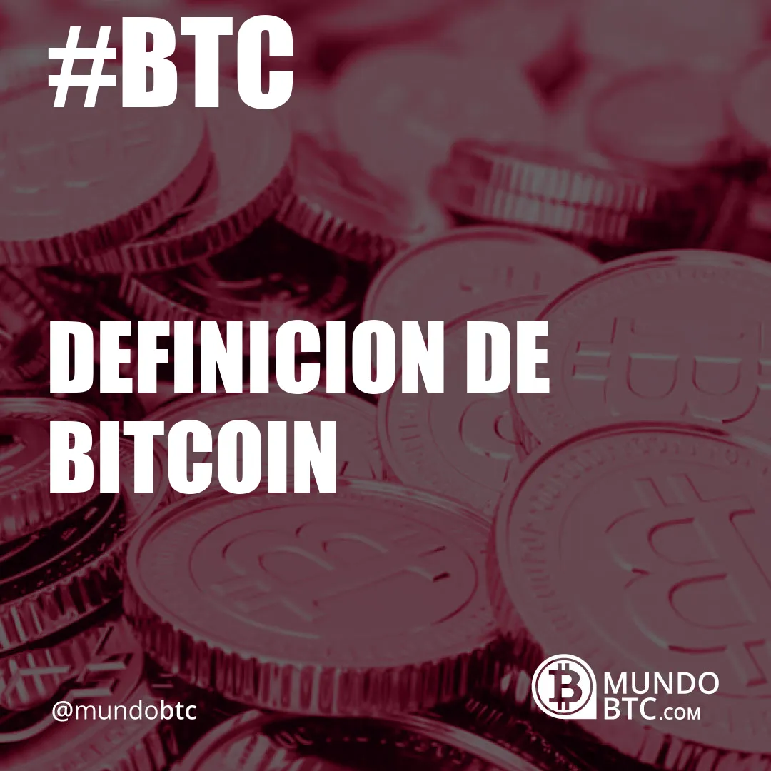 Definicion de Bitcoin