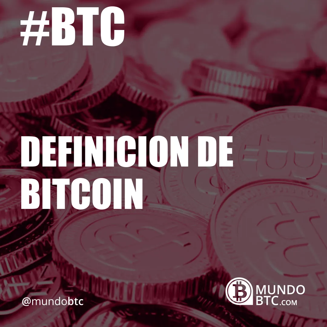 definicion de bitcoin