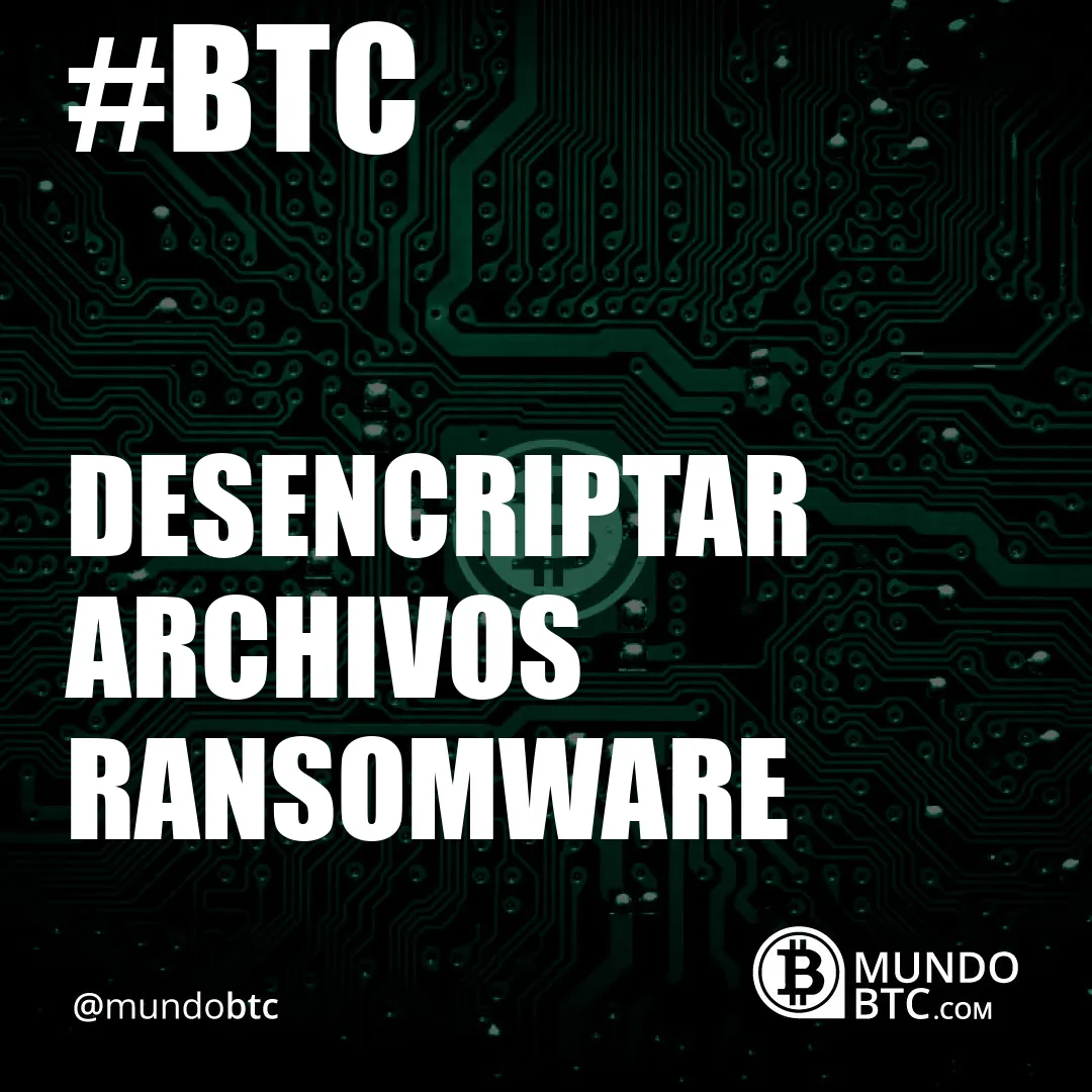 desencriptar archivos ransomware