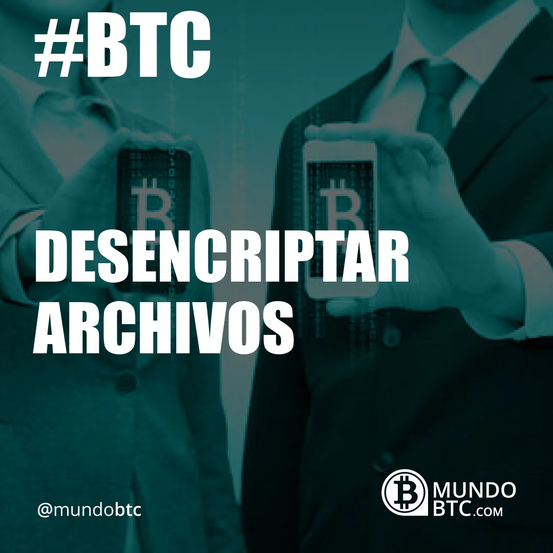 Desencriptar Archivos