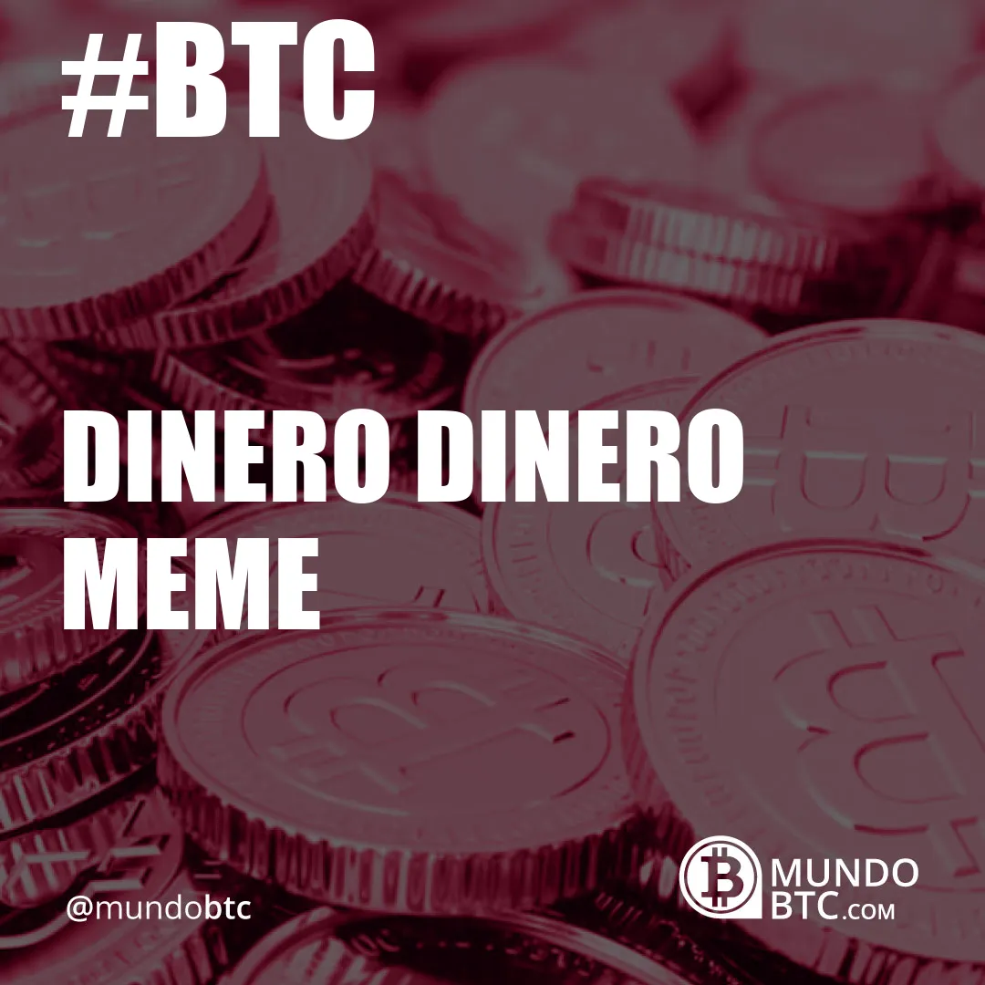 dinero dinero meme