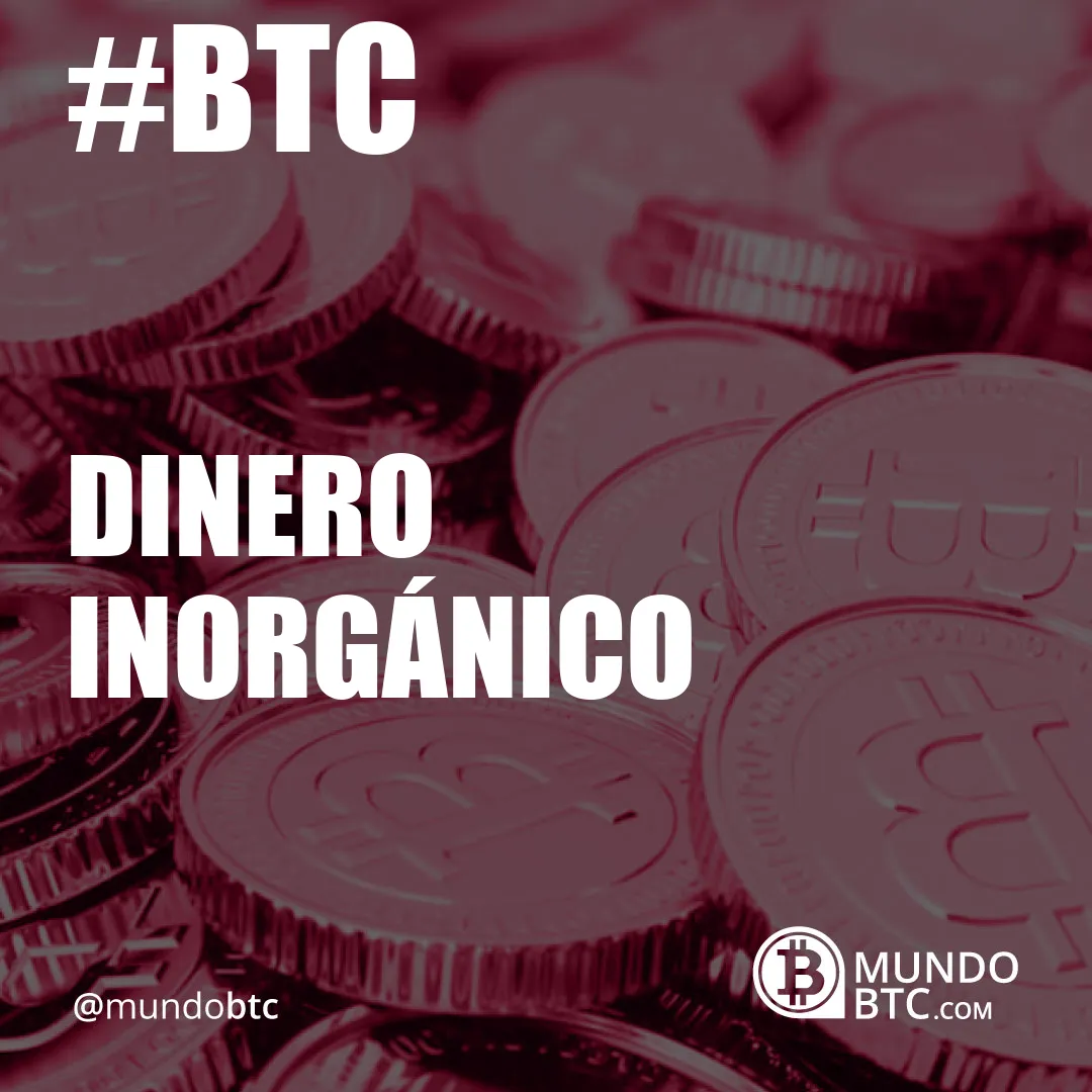 Dinero Inorgánico