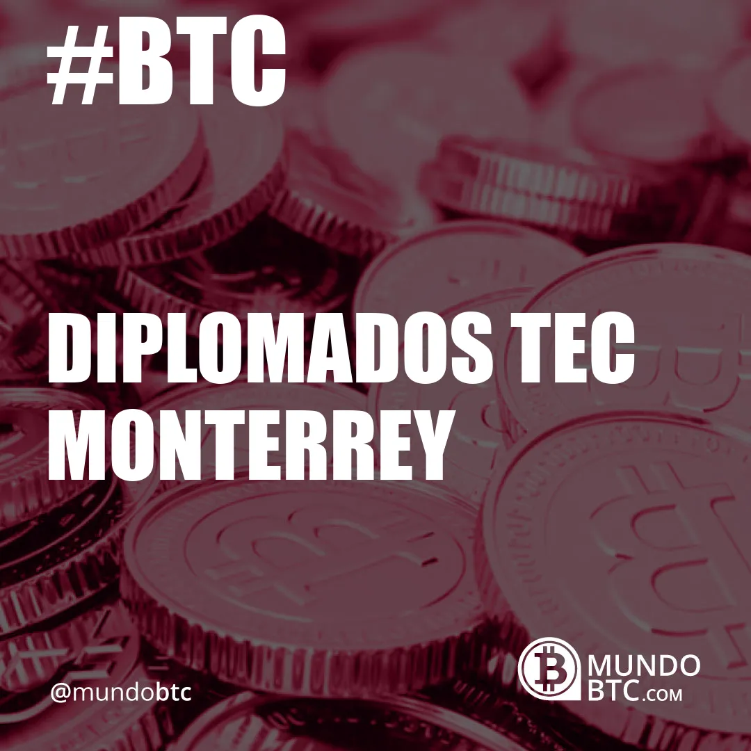Diplomados Tec Monterrey
