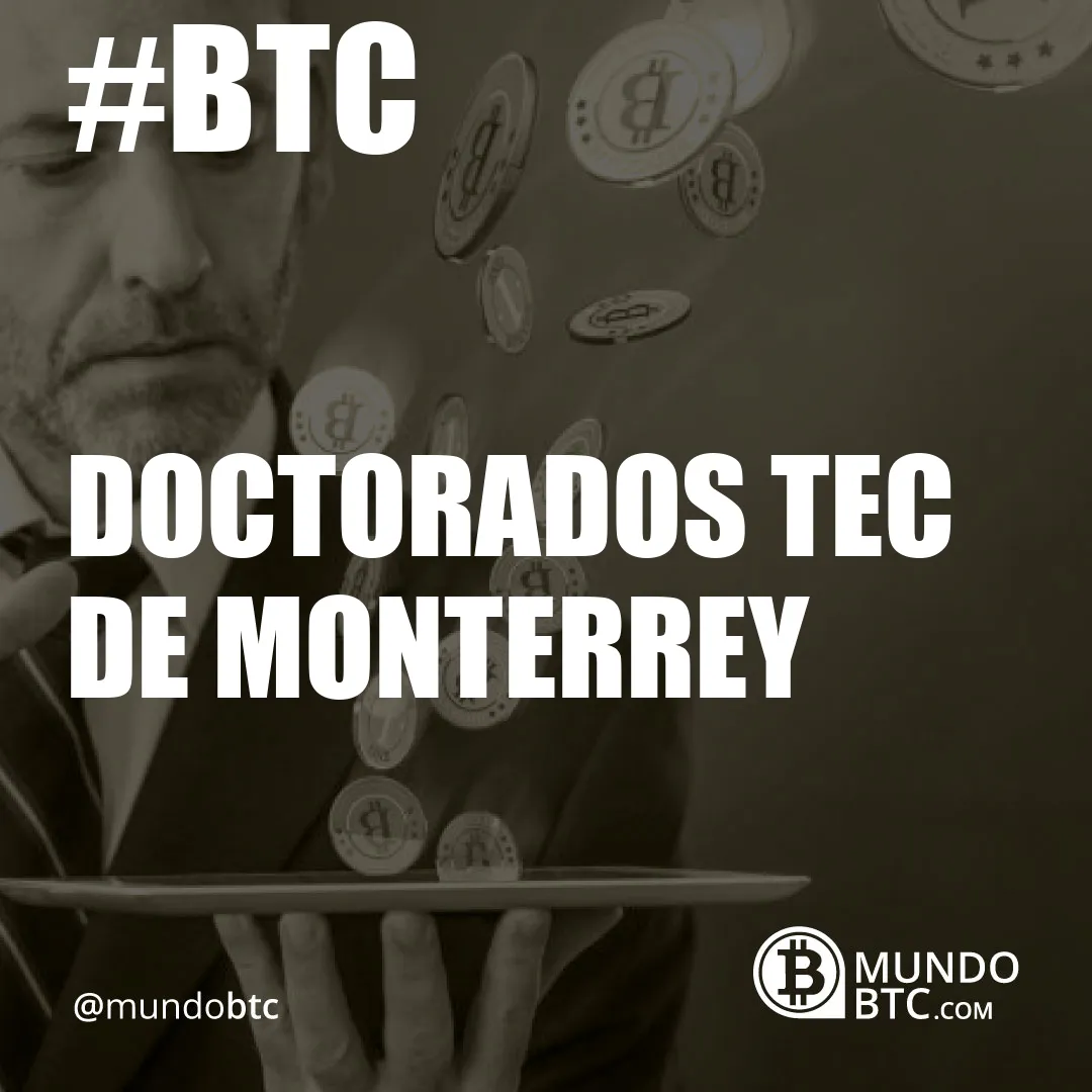 Doctorados Tec de Monterrey