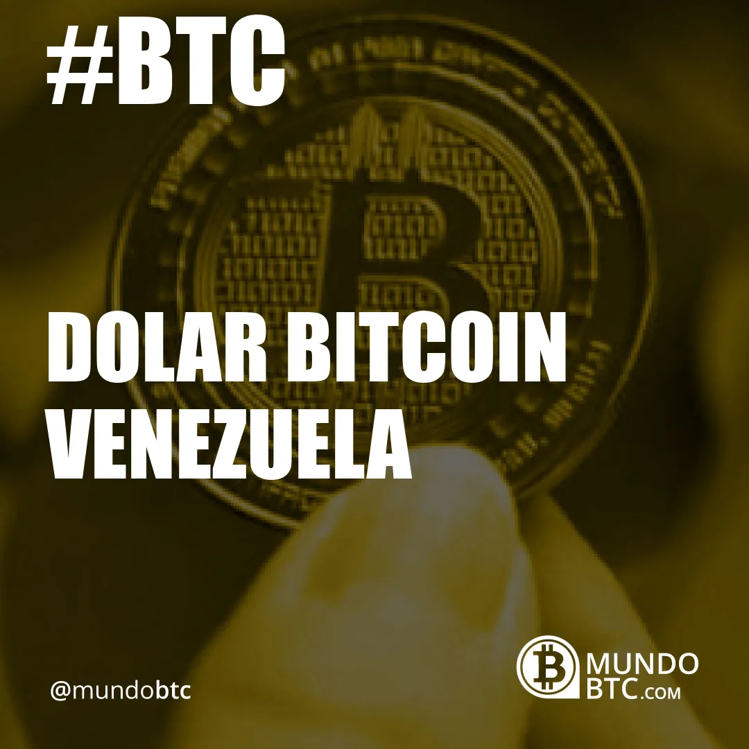 Dolar Bitcoin Venezuela