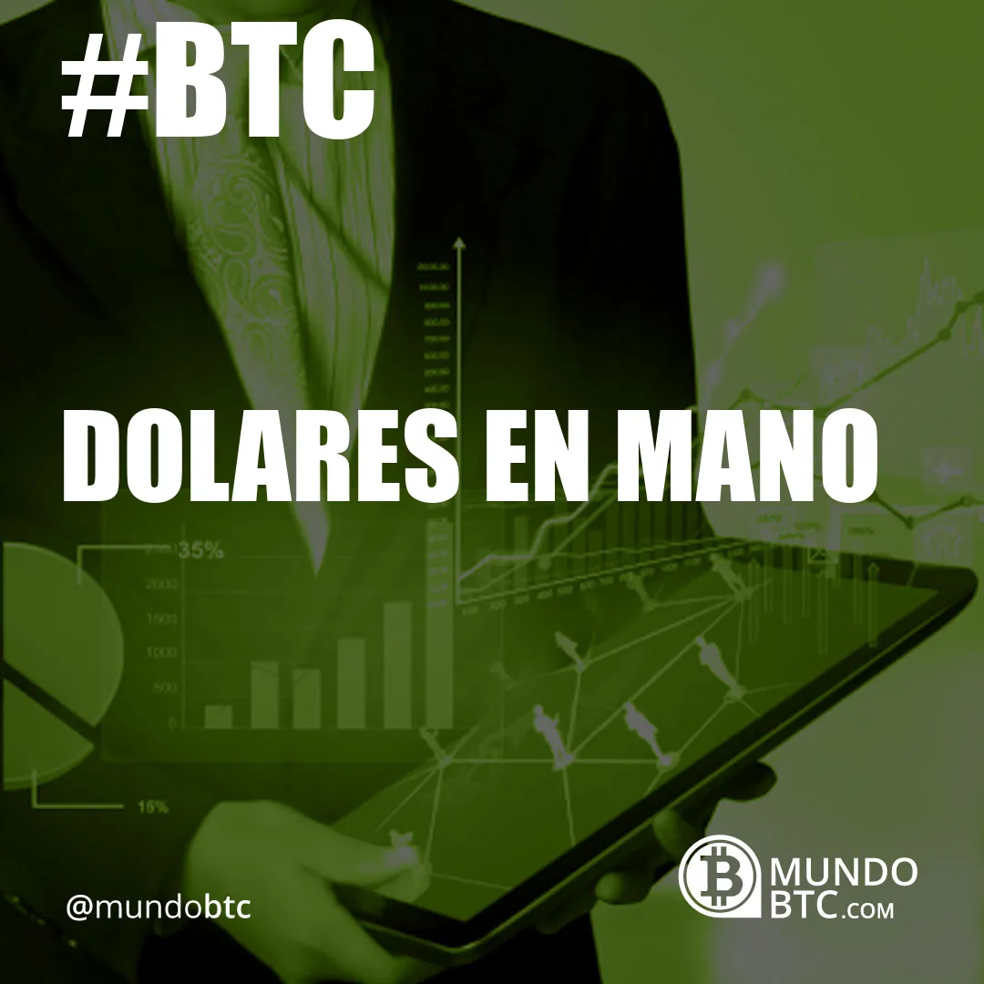 Dolares en Mano