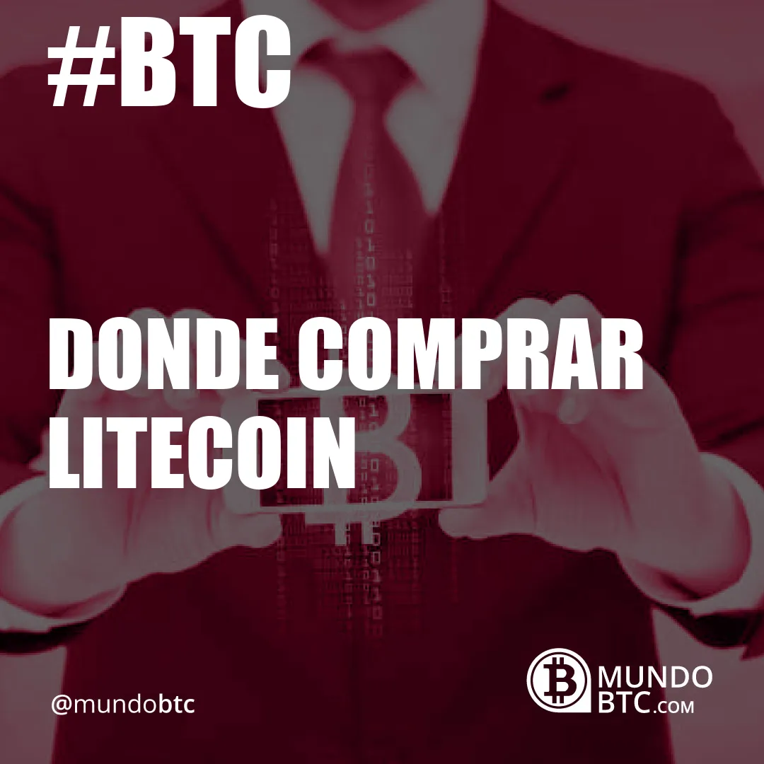 Donde Comprar Litecoin