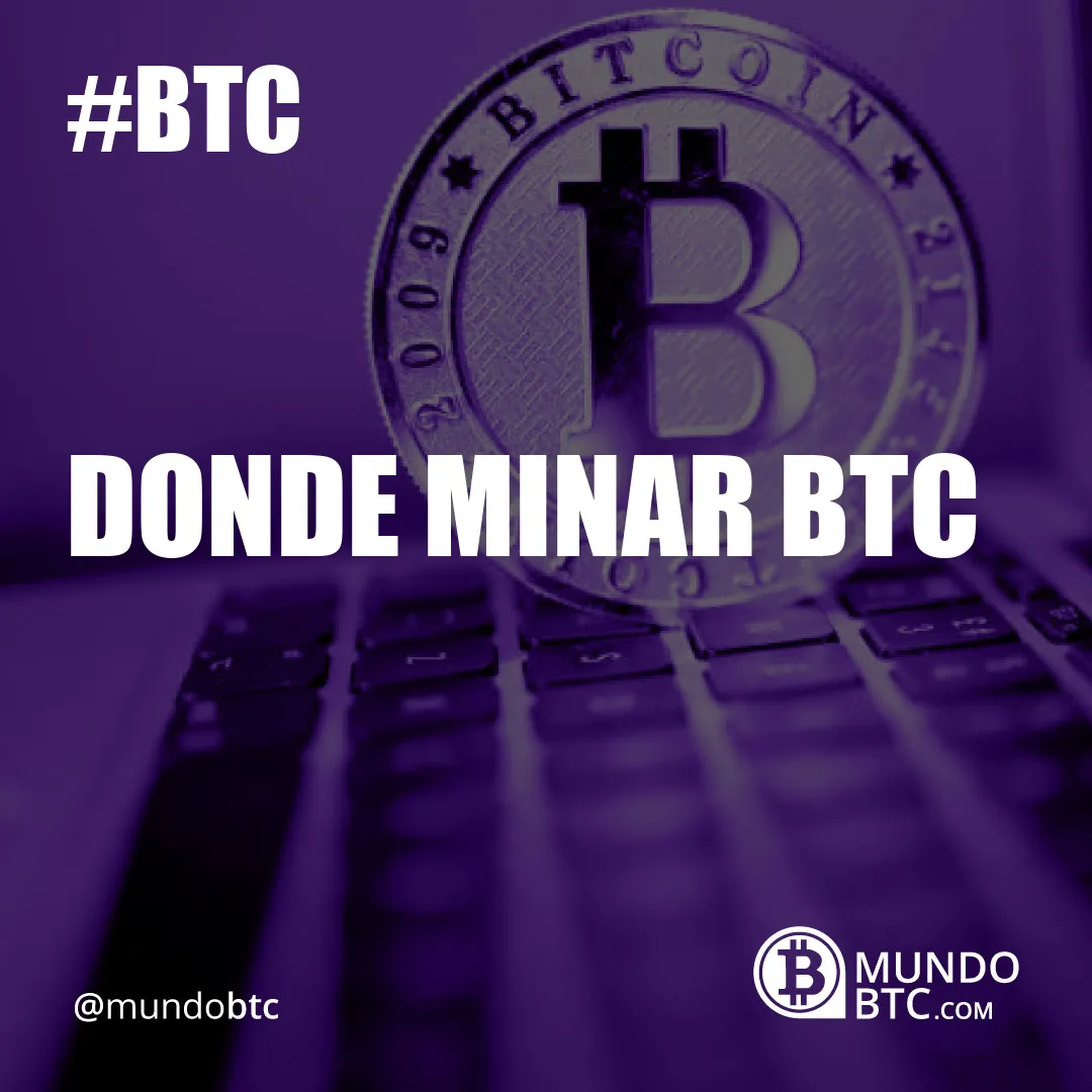 Donde Minar Btc