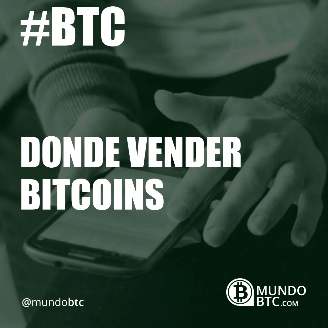 Donde Vender Bitcoins