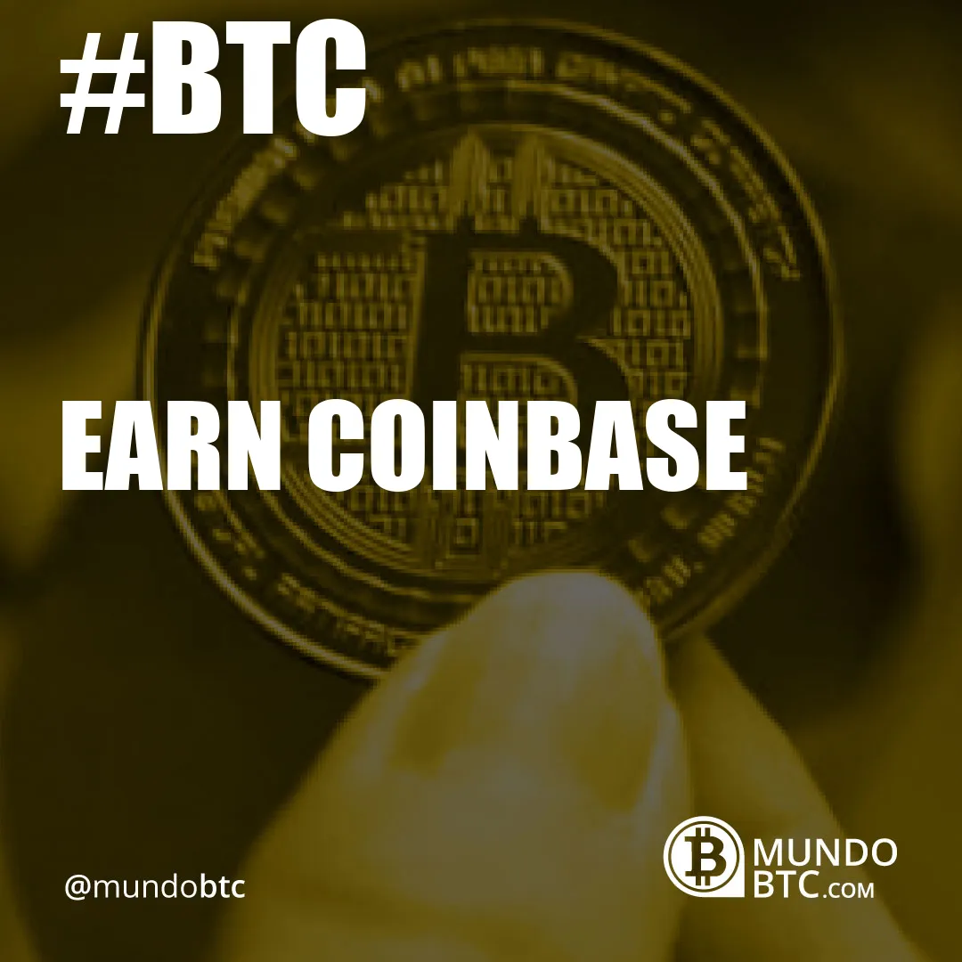 Earn Coinbase