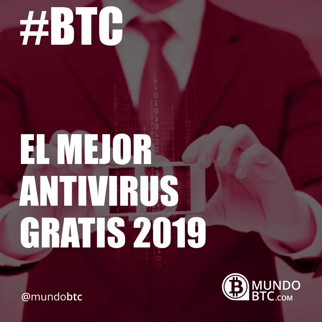 El Mejor Antivirus Gratis 2019