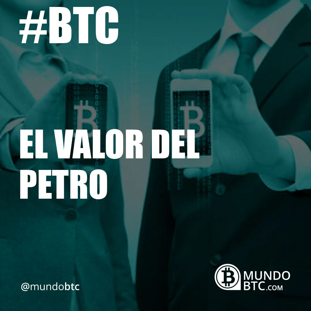 el valor del petro