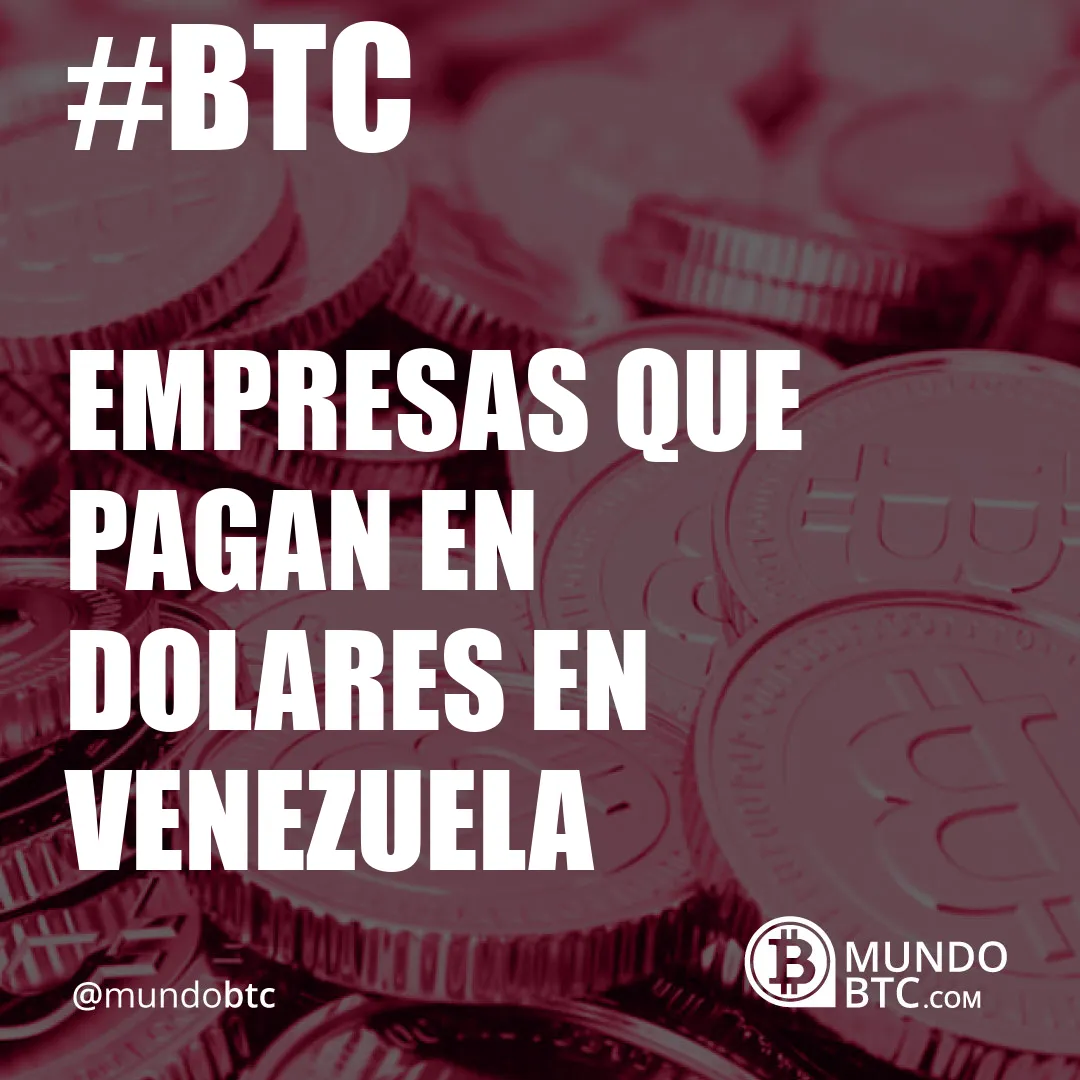 empresas que pagan en dolares en venezuela