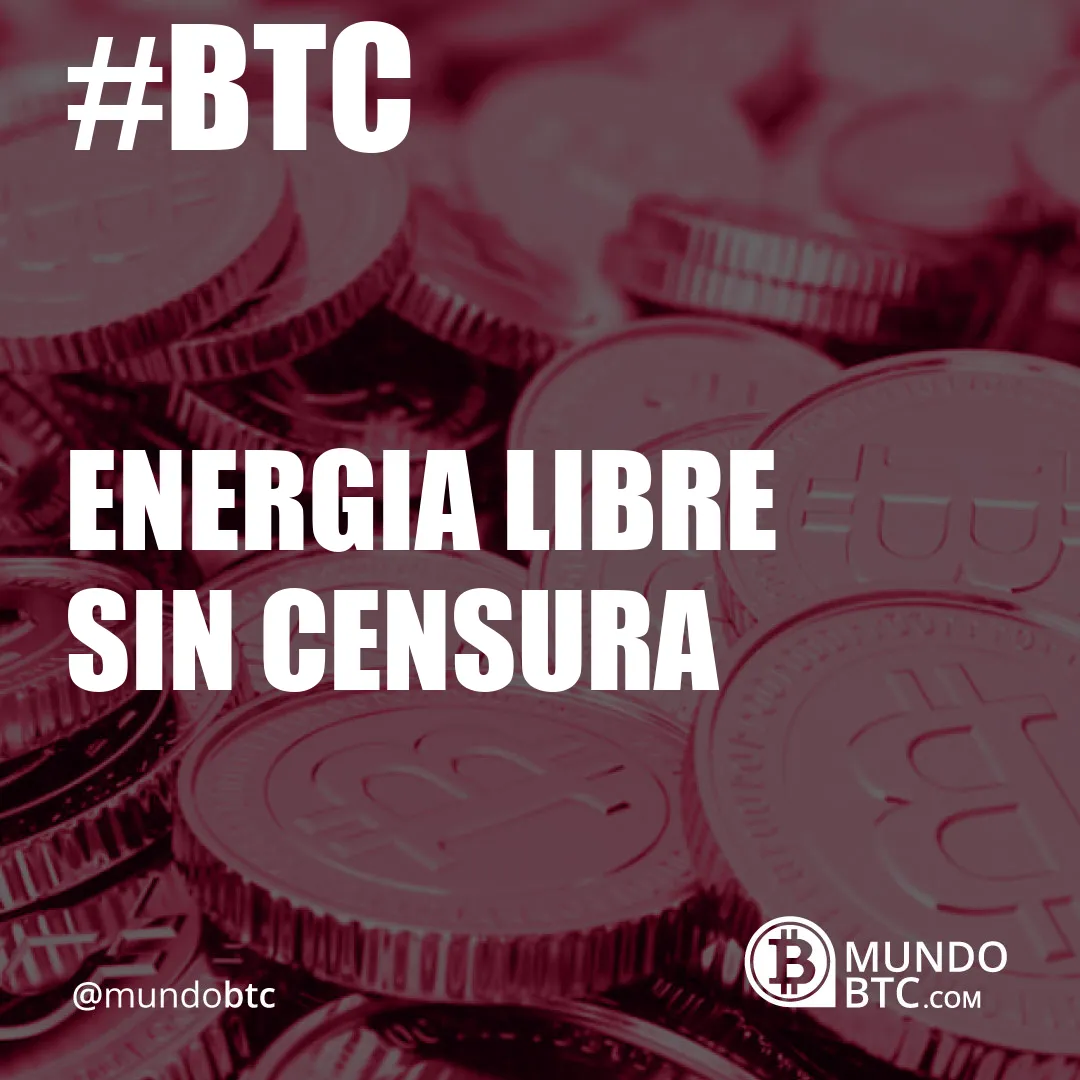 energia libre sin censura