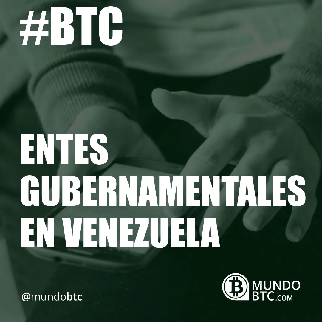 Entes Gubernamentales en Venezuela