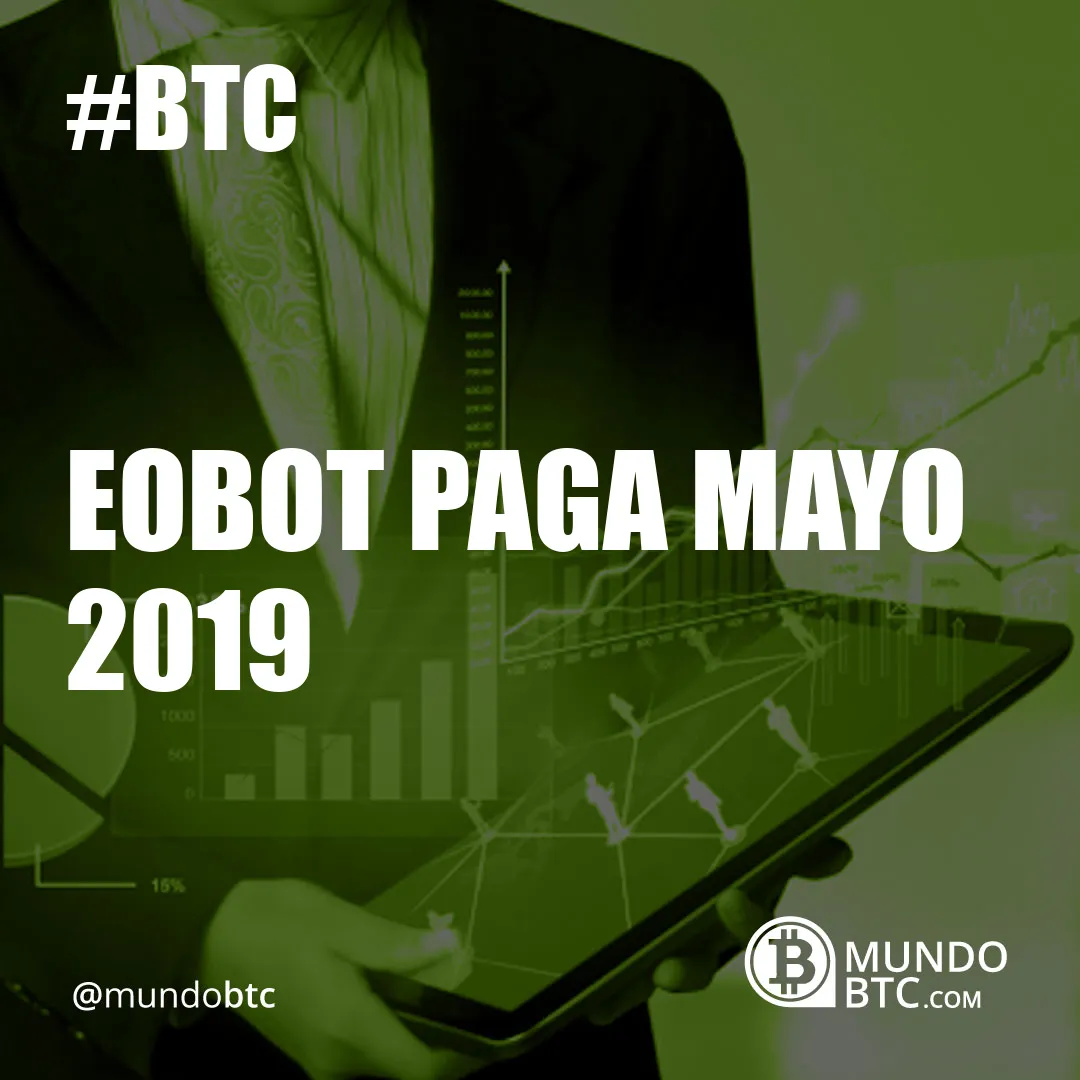 Eobot Paga Mayo 2019