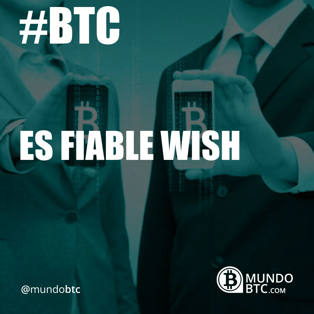 es fiable wish