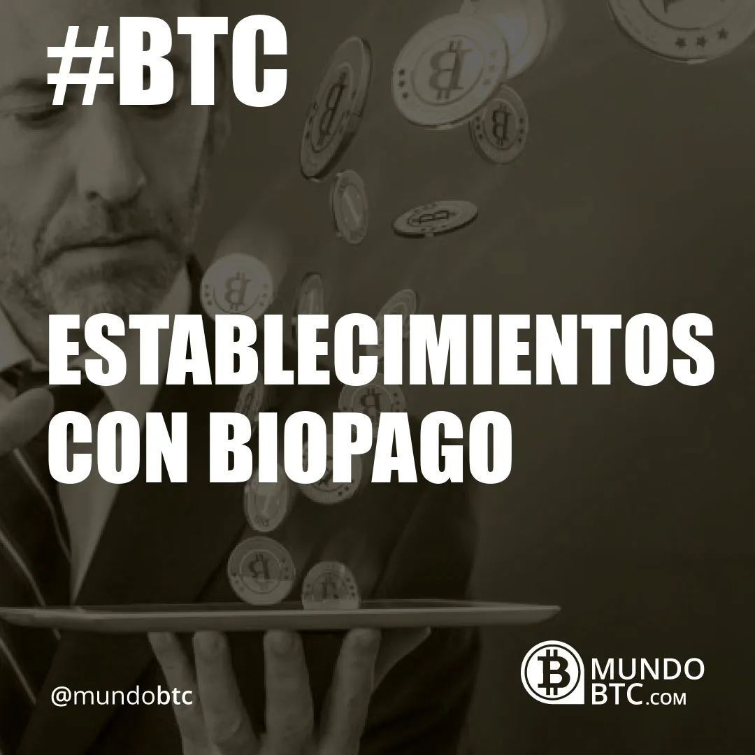 establecimientos con biopago