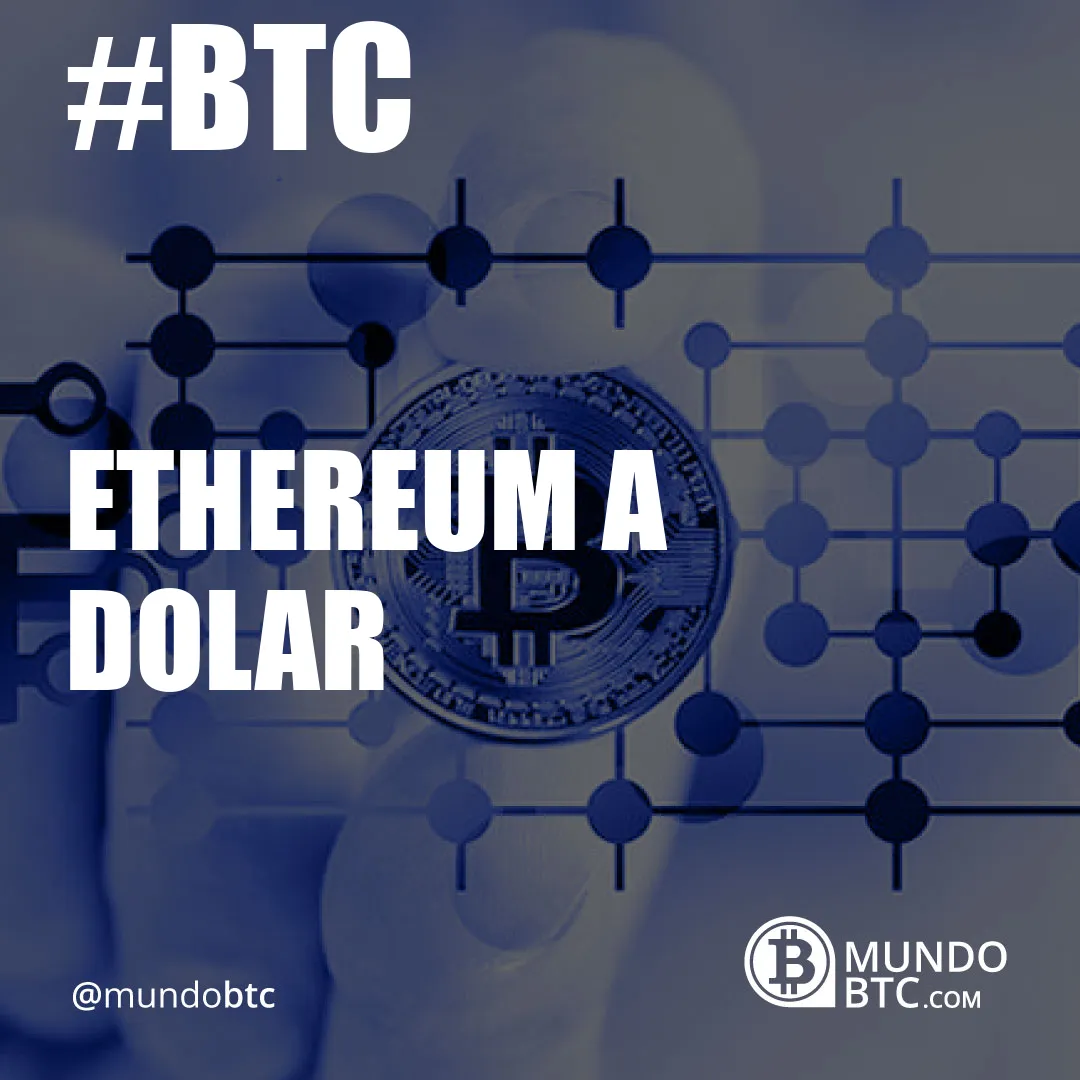 ethereum a dolar