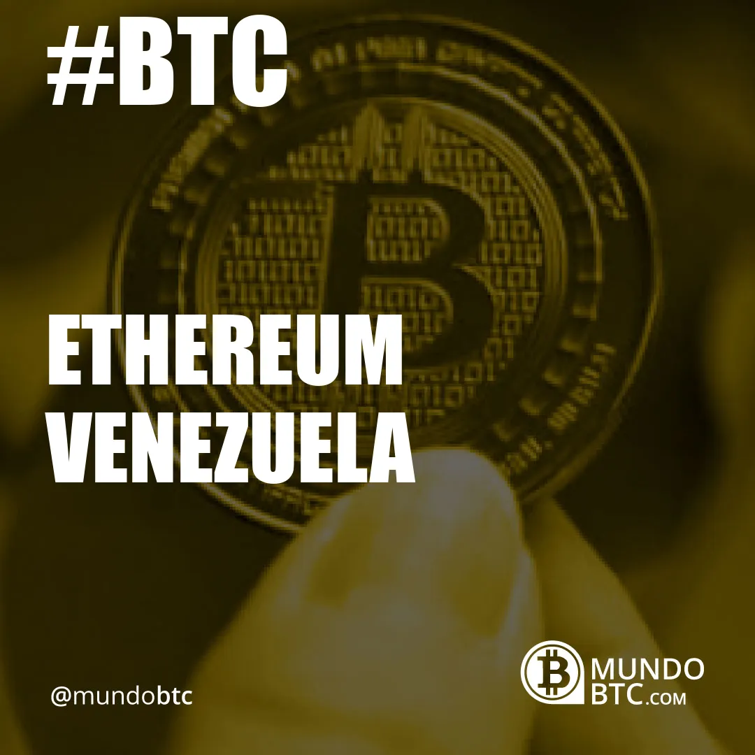 Ethereum Venezuela