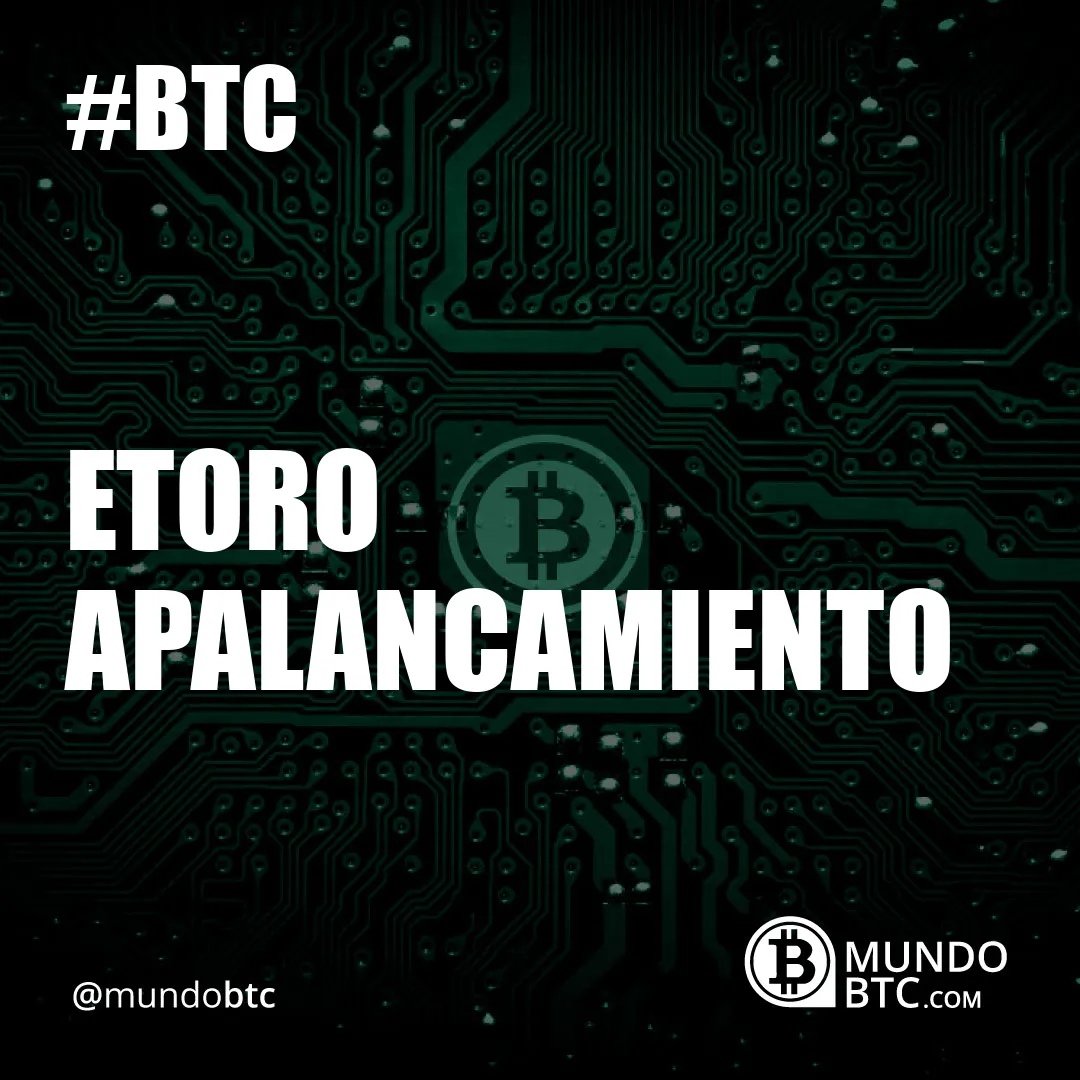 Etoro Apalancamiento